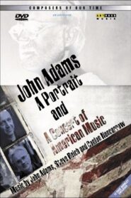 John Adams: A Portrait and A Concert of Modern American Music – 2000 – Online In Netflix