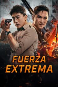 Fuerza Extrema – 2023 – Online In Netflix