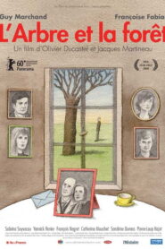 L’Arbre et la forêt – 2010 – Online In Netflix