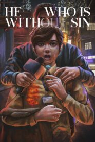He Who Is Without Sin – 2020 – Online In Netflix