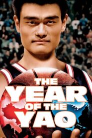 The Year of the Yao – 2004 – Online In Netflix