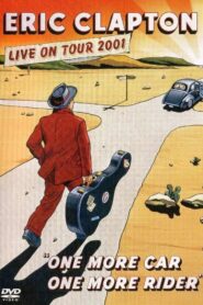 Eric Clapton: One More Car One More Rider – 2001 – Online In Netflix