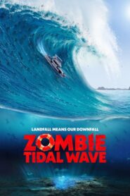 Zombie Tidal Wave – 2019 – Online In Netflix