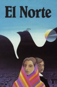 El Norte – 1983 – Online In Netflix