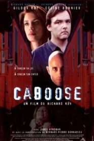 Caboose – 1996 – Online In Netflix