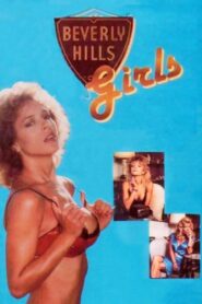 Beverly Hills Girls – 1986 – Online In Netflix