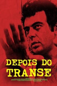 Depois do Transe – 2006 – Online In Netflix