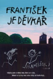 František je děvkař – 2008 – Online In Netflix