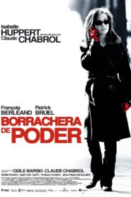 L’Ivresse du pouvoir – 2006 – Online In Netflix