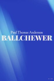Ballchewer – 2002 – Online In Netflix