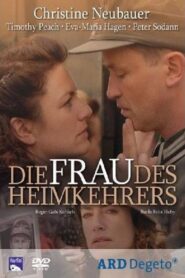 Die Frau des Heimkehrers – 2006 – Online In Netflix