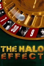 The Halo Effect – 2004 – Online In Netflix