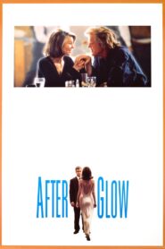 Afterglow – 1997 – Online In Netflix