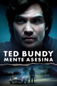 Ted Bundy: Mente asesina – 2021 – Online In Netflix