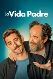 La vida padre – 2022 – Online In Netflix