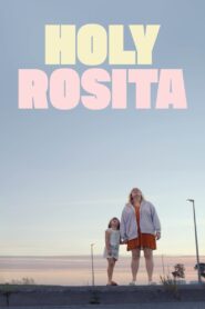 Holy Rosita – 2024 – Online In Netflix
