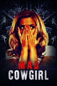 Mad Cowgirl – 2006 – Online In Netflix