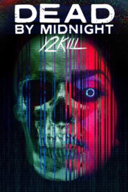 Dead by Midnight (Y2Kill) – 2022 – Online In Netflix