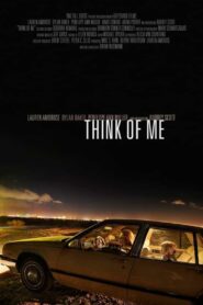 Think of Me – 2011 – Online In Netflix