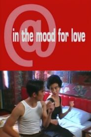 @ in the mood for love – 2000 – Online In Netflix