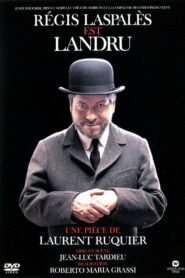 Régis Laspales est Landru – 2005 – Online In Netflix