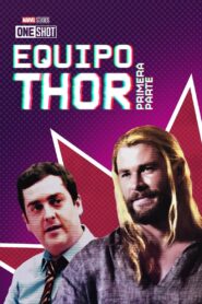 Marvel One-Shot: El Equipo Thor Parte 1 – 2016 – Online In Netflix