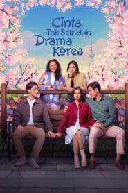 Cinta Tak Seindah Drama Korea – 2024 – Online In Netflix