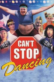 Can’t Stop Dancing – 1999 – Online In Netflix