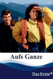 Aufs Ganze – 1989 – Online In Netflix