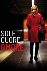 Sole cuore amore – 2017 – Online In Netflix