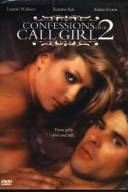Confessions of a Call Girl 2 – 2005 – Online In Netflix