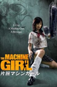 片腕マシンガール – 2008 – Online In Netflix