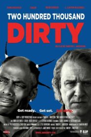 Two Hundred Thousand Dirty – 2014 – Online In Netflix