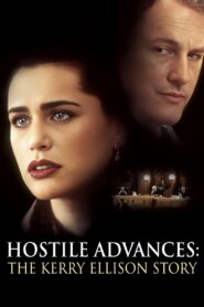 Hostile Advances: The Kerry Ellison Story – 1996 – Online In Netflix