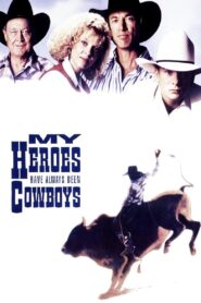 My Heroes Have Always Been Cowboys – 1991 – Online In Netflix