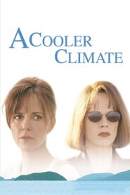 A Cooler Climate – 1999 – Online In Netflix