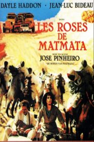 Les Roses de Matmata – 1988 – Online In Netflix