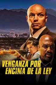 Venganza por encima de la ley – 2023 – Online In Netflix