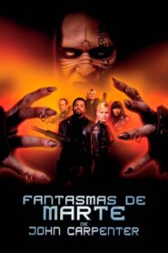 Fantasmas de Marte – 2001 – Online In Netflix