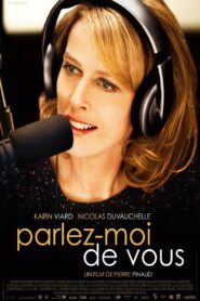 Parlez-moi de vous – 2012 – Online In Netflix