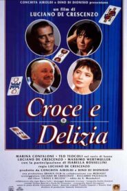 Croce e Delizia – 1995 – Online In Netflix