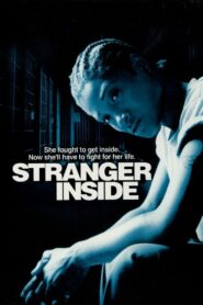 Stranger Inside – 2001 – Online In Netflix