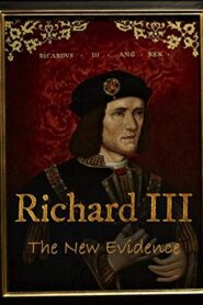 Richard III: The New Evidence – 2014 – Online In Netflix