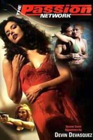 The Passion Network – 2001 – Online In Netflix