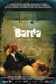 Barda – 2007 – Online In Netflix