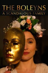 The Boleyns: A Scandalous Family – 2021 Online gratis free Netflix