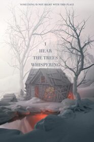 I Hear the Trees Whispering – 2022 – Online In Netflix