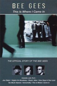 Bee Gees: This Is Where I Came In – 2001 – Online In Netflix