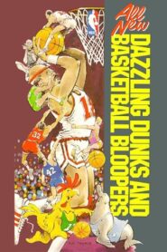 All New Dazzling Dunks and Basketball Bloopers – 1990 – Online In Netflix