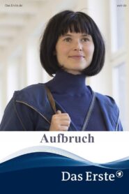 Aufbruch – 2016 – Online In Netflix
